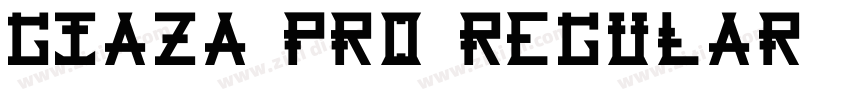 Giaza Pro Regular字体转换 Giaza Pro Regular字体转换
